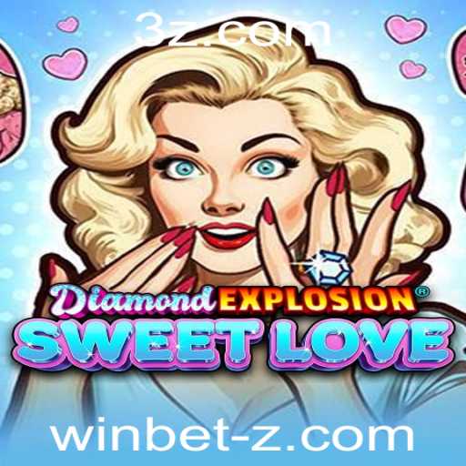 Explorando o Universo de DiamondExplosionSweetLove: Como Jogar e Vencer com a Estratégia Win Bet