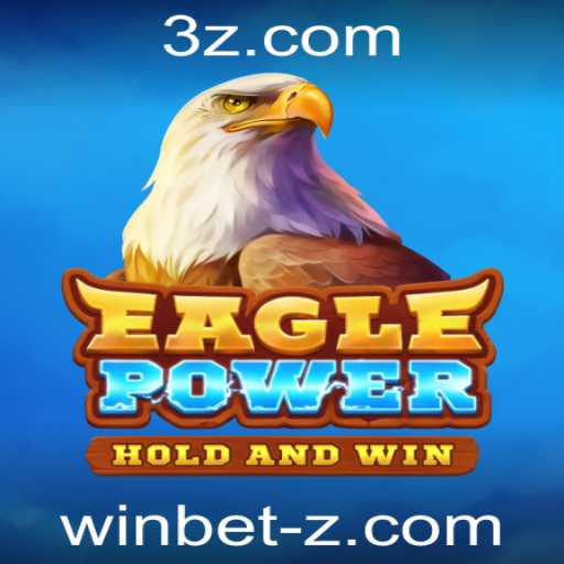 EaglePower: Descubra o Jogo que Está Dominando o Cenário das Apostas